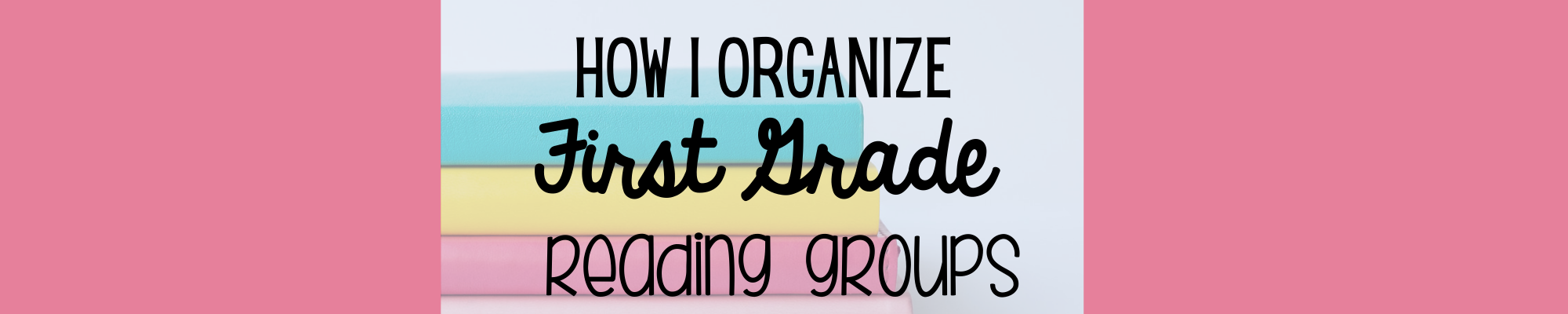 launching first grade reading groups